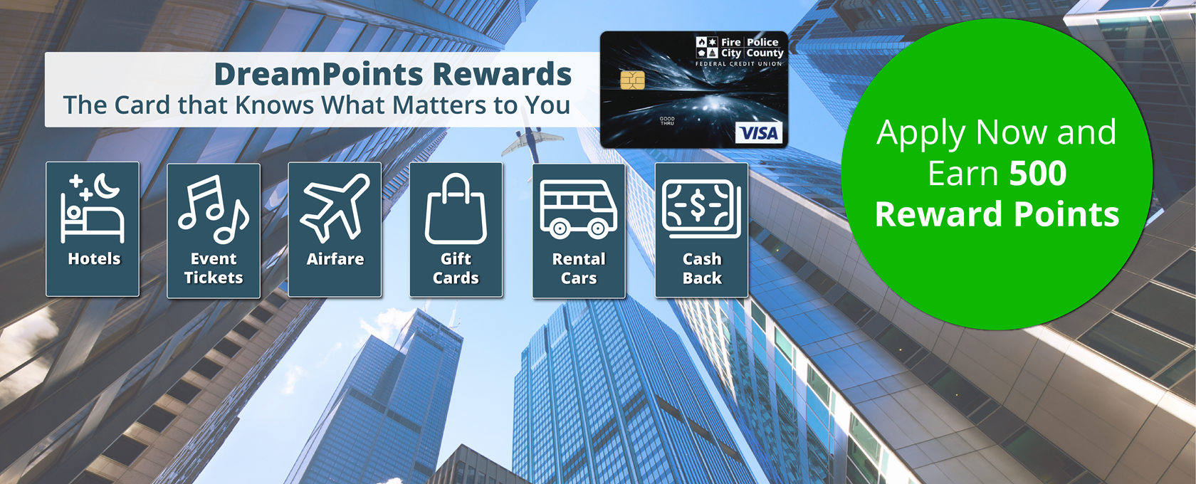 Apply now and earn 500 reward points.